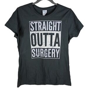 Port & Company Straight Outta Surgery Graphic T-Shirt Black Womens Medium